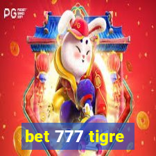 bet 777 tigre